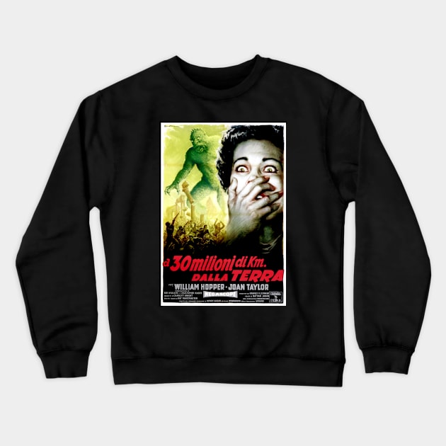 20 Million Miles to the Earth (Italian Poster) Crewneck Sweatshirt by Scum & Villainy